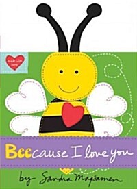 Beecause I Love You (Board Books)