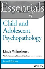 Essentials of Child and Adolescent Psychopathology (Paperback, 2, Revised)