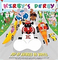 Kirbys Derby: Pop-Up Animals on Wheels (Hardcover)