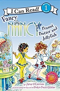 [중고] Fancy Nancy: Peanut Butter and Jellyfish (Paperback)