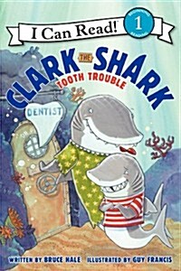 Clark the Shark: Tooth Trouble (Paperback)