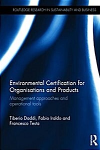 Environmental Certification for Organisations and Products : Management Approaches and Operational Tools (Hardcover)