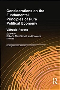 Considerations on the Fundamental Principles of Pure Political Economy (Paperback)