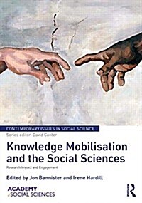 Knowledge Mobilisation and the Social Sciences : Research Impact and Engagement (Hardcover)