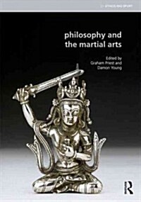 Philosophy and the Martial Arts : Engagement (Paperback)