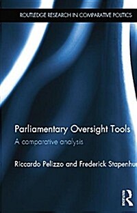 Parliamentary Oversight Tools : A Comparative Analysis (Paperback)