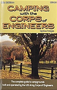 Camping with the Corps of Engineers: The Complete Guide to Campgrounds Built and Operated by the U.S. Army Corps of Engineers (Paperback, 9)