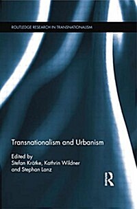 Transnationalism and Urbanism (Paperback)