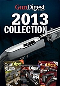 Gun Digest the Magazine, 2013 Collection (CD-ROM)