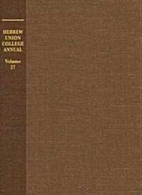 Hebrew Union College Annual Volume 27: Volume 27 (Hardcover)