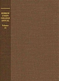Hebrew Union College Annual Volume 22: Volume 22 (Hardcover)