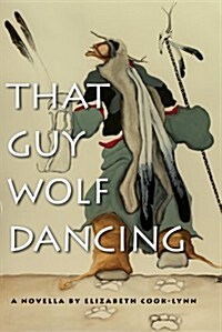 That Guy Wolf Dancing (Paperback)