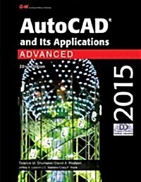 AutoCAD and Its Applications Advanced 2015 (Hardcover, 22, Twenty Second E)