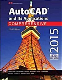 AutoCAD and Its Applications Comprehensive 2015 (Hardcover, 22, Twenty Second E)