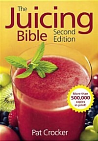 The Juicing Bible (Prebound, 2, Turtleback Scho)
