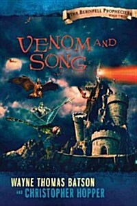 Venom and Song: The Berinfell Prophecies Series - Book Two (Paperback)