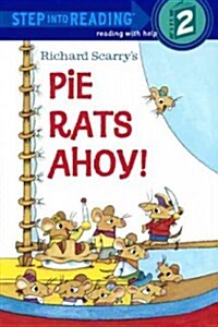 Richard Scarrys Pie Rats Ahoy! (Prebound, Bound for Schoo)