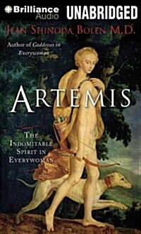 Artemis: The Indomitable Spirit in Everywoman (Audio CD)