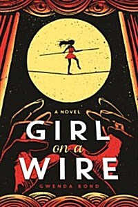 Girl on a Wire (Paperback)