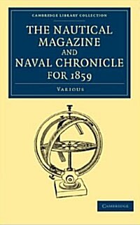 The Nautical Magazine and Naval Chronicle for 1859 (Paperback)