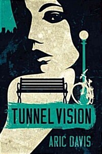 Tunnel Vision (Paperback)
