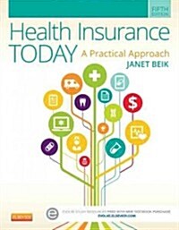 Health Insurance Today: A Practical Approach (Paperback, 5, Revised)