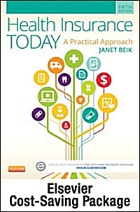 Health Insurance Today - Text and Workbook Package: A Practical Approach (Paperback, 5)