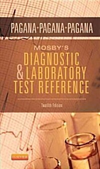Mosbys Diagnostic and Laboratory Test Reference (Paperback, 12)