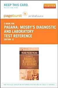 Mosbys Diagnostic and Laboratory Test Reference Pageburst E-book on Vitalsource Retail Access Card (Pass Code, 12th)