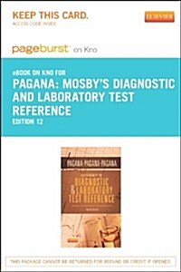 Mosbys Diagnostic and Laboratory Test Reference Pageburst on Kno Access Card (Pass Code, 12th)