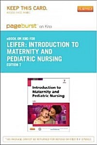 Introduction to Maternity and Pediatric Nursing Pageburst E-book on Kno Retail Access Card (Pass Code, 7th)