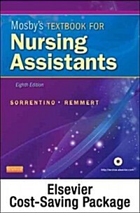 Mosbys Textbook for Nursing Assistants (Soft Cover Version) - Text, Workbook, and Mosbys Nursing Assistant Video Skills - Student Version DVD 4.0 Pa (Paperback, 8)