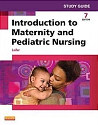 Study Guide for Introduction to Maternity and Pediatric Nursing (Paperback, 7 Revised edition)