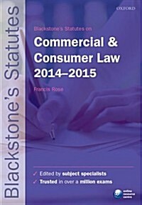 Blackstones Statutes on Commercial & Consumer Law 2014-2015 (Paperback)