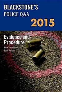 Blackstones Police Q&A: Evidence and Procedure 2015 (Paperback)