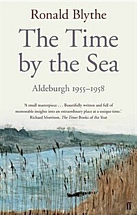 The Time by the Sea : Aldeburgh 1955-1958 (Paperback, Main)