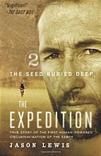 The Seed Buried Deep (the Expedition Trilogy, Book 2) (Paperback)