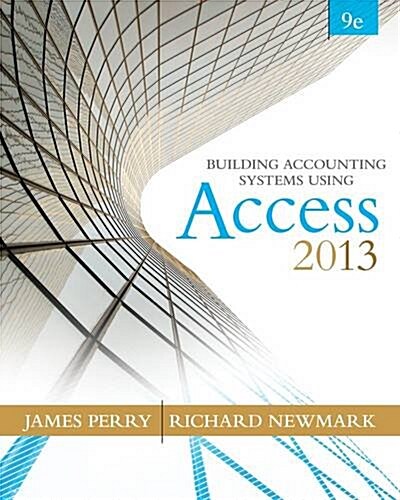 Building Accounting Systems Using Microsoft Access 2013 (Paperback)