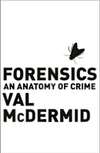 Forensics : The Anatomy of Crime (Hardcover)