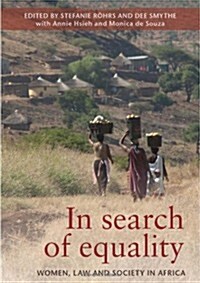 In Search of Equality: Women, Law and Society in Africa (Paperback)