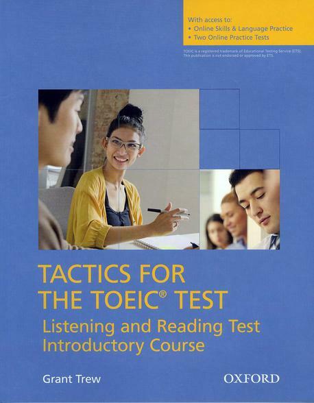 Tactics for the TOEIC® Test, Reading and Listening Test, Introductory Course: Students Book : Essential tactics and practice to raise TOEIC® scores (Multiple-component retail product)