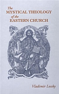 Mystical Theology of the Eastern Church (Paperback)