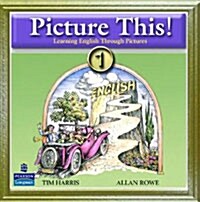 Picture This! 1: Learning English Through Pictures Audio CD (Hardcover)