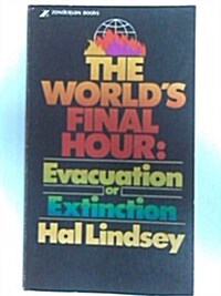 The Worlds Final Hour (Paperback)