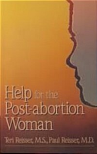 Help for the Post-Abortion Woman (Paperback)