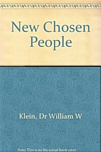 The New Chosen People: A Corporate View of Election (Paperback, New)