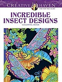 Incredible Insect Designs Coloring Book (Paperback)