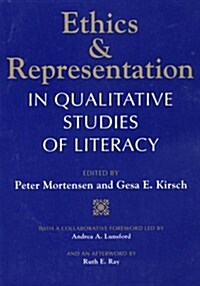 Ethics and Representation in Qualitative Studies of Literacy (Paperback)