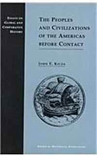 The Peoples and Civilizations of the Americas Before Contact (Paperback)