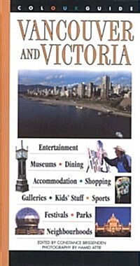 Vancouver and Victoria: A Colourguide (Paperback)